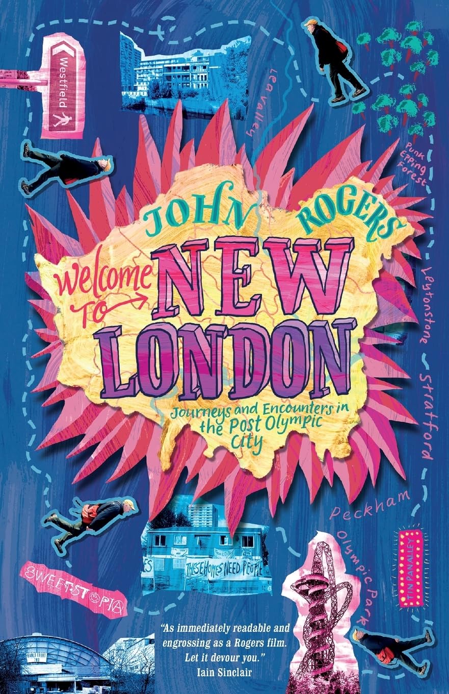 Welcome to New London: journeys and encounters in the post-Olympic